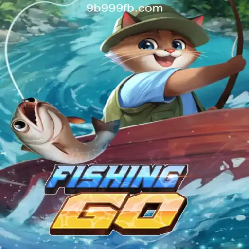 Explore the Thrill of FishingGO on 9B999.COM Platform-Oficial Slots Brasil