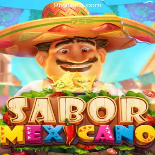 Discover the Exciting World of SaborMexicano on 9B999.COM Platform-Oficial Slots Brasil
