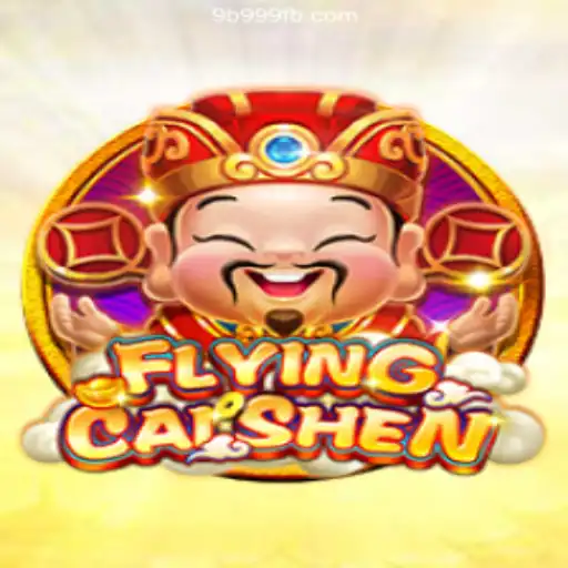 FlyingCaiShen: Experience the Thrill on 9B999.COM Platform - Official Slots Brasil