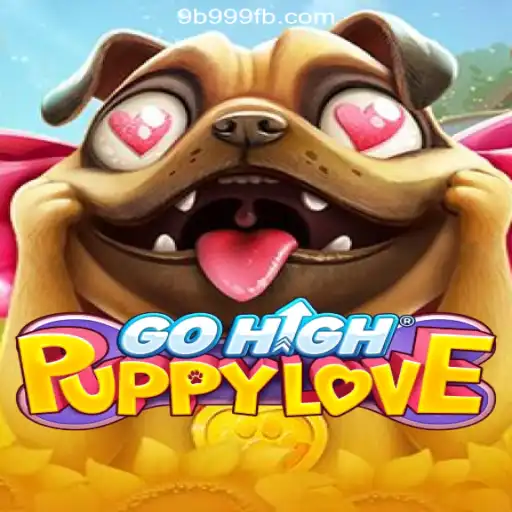 GoHighPuppyLove: A New Adventure on 9B999.COM platform-Oficial Slots Brasil