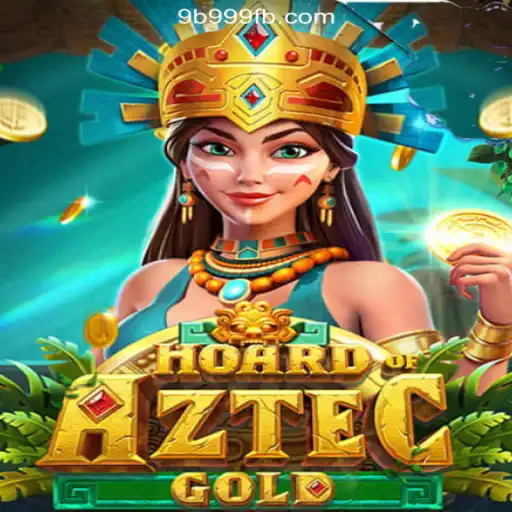 Discover the Thrilling World of HoardofAztecgold on 9B999.COM Platform-Oficial Slots Brasil