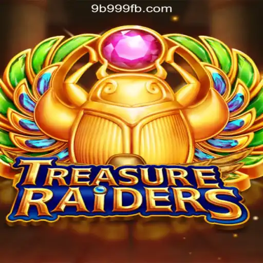 Embark on the Thrilling Adventure of TreasureRaiders on 9B999.COM Platform