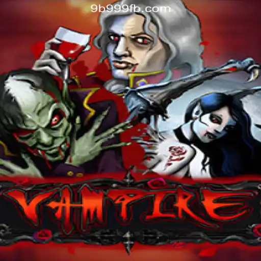 Explore the Mysterious World of Vampire on 9B999.COM Official Slots Brasil